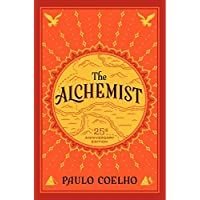 The Alchemist, 25th Anniversary: A Fable About Following Your Dream