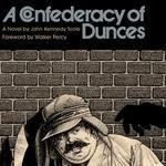 A Confederacy of Dunces