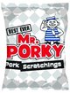 Mr. Porky Pork Scratchings