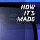 How It's Made