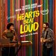 Hearts Beat Loud